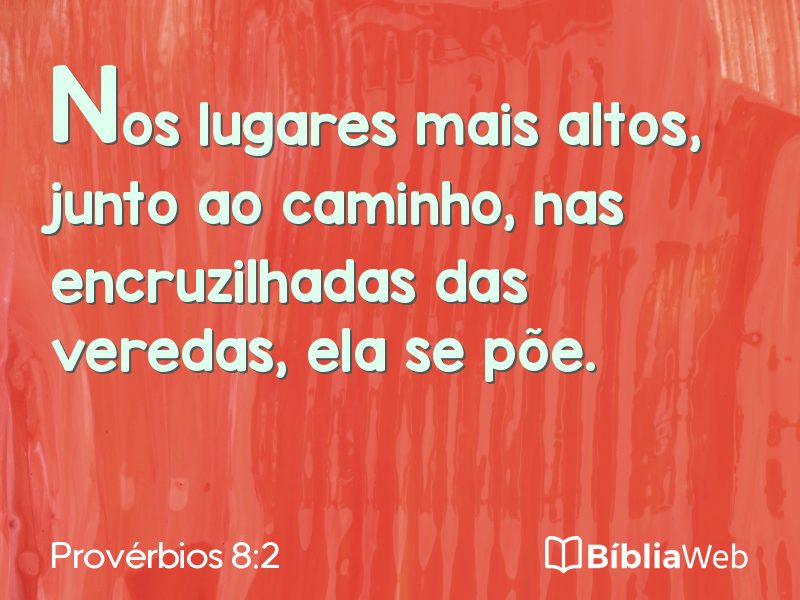 Provérbios 8:2 em imagem para compartilhar