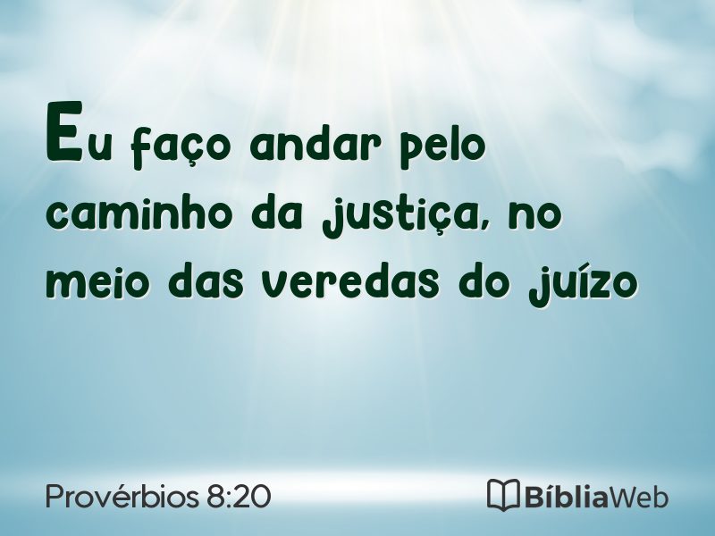 Provérbios 8:20 em imagem para compartilhar