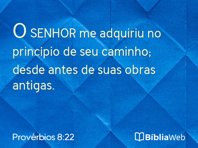 Provérbios 8:22 em imagem para compartilhar