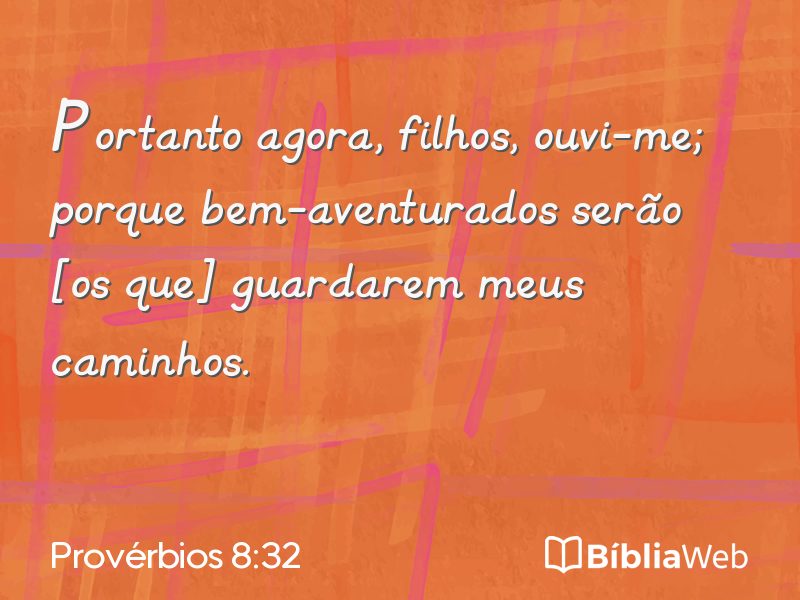 Provérbios 8:32 em imagem para compartilhar