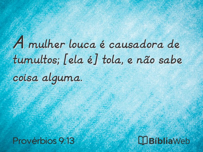 Provérbios 9:13 em imagem para compartilhar