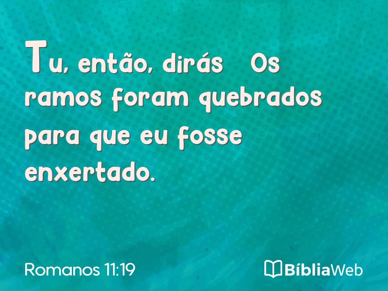 Romanos 11:19 em imagem para compartilhar