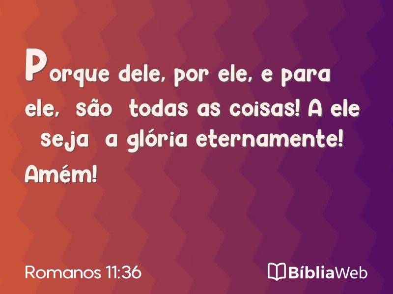 Romanos 11:36 em imagem para compartilhar