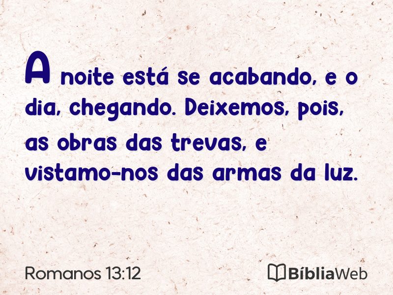 Romanos 13:12 em imagem para compartilhar