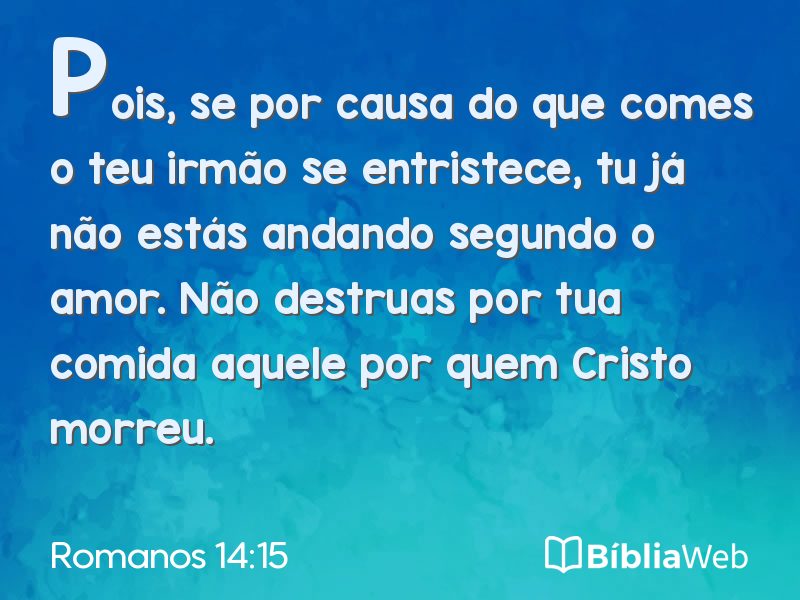 Romanos 14:15 em imagem para compartilhar