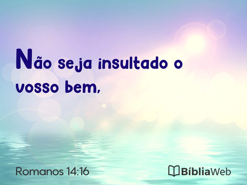 Romanos 14:16 em imagem para compartilhar