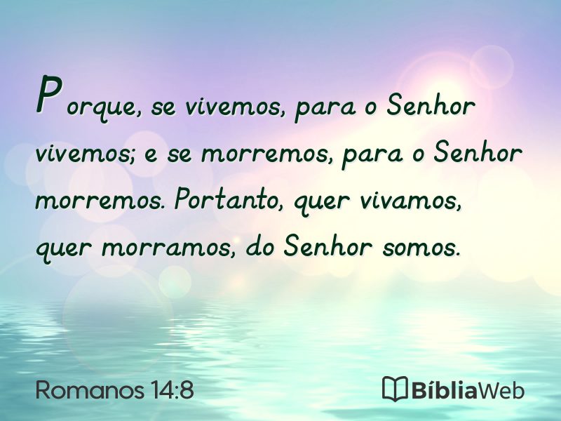 Romanos 14:8 em imagem para compartilhar