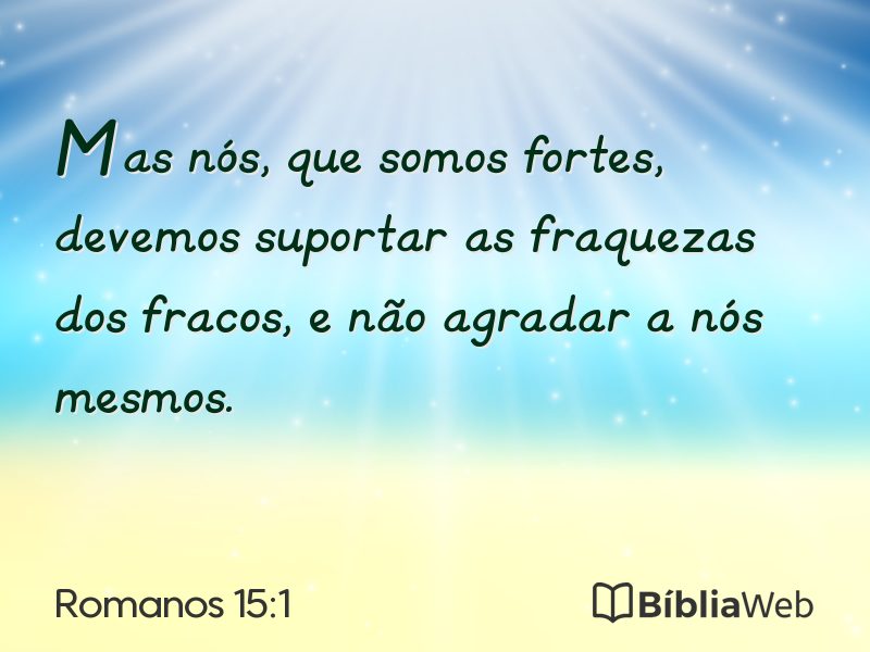 Romanos 15:1 em imagem para compartilhar