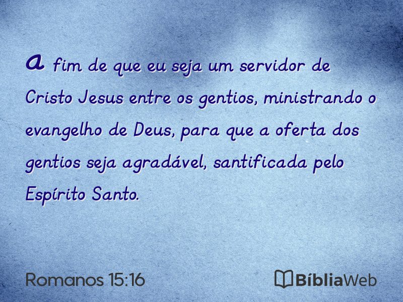 Romanos 15:16 em imagem para compartilhar
