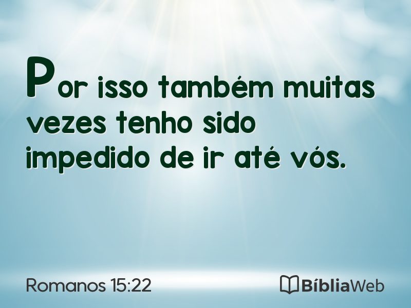 Romanos 15:22 em imagem para compartilhar
