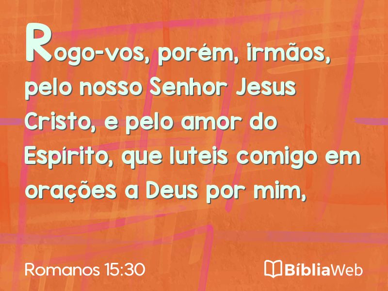 Romanos 15:30 em imagem para compartilhar
