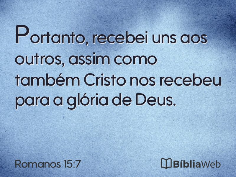 Romanos 15:7 em imagem para compartilhar