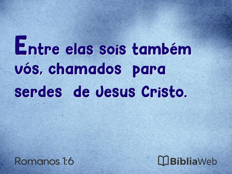 Romanos 1:6 em imagem para compartilhar