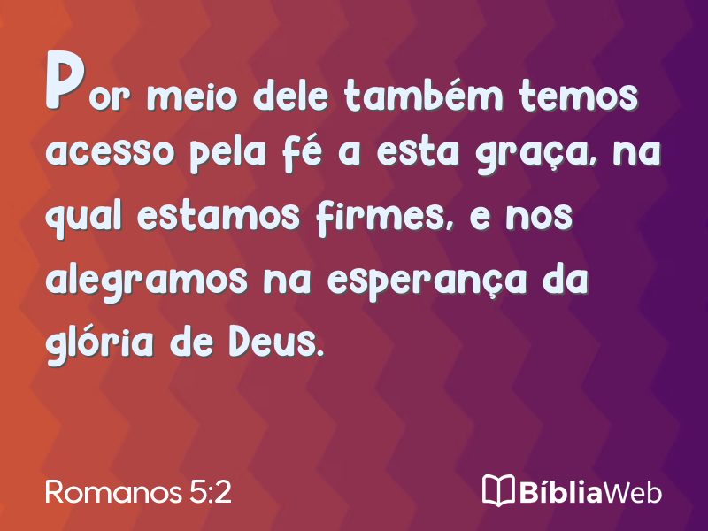 Romanos 5:2 em imagem para compartilhar