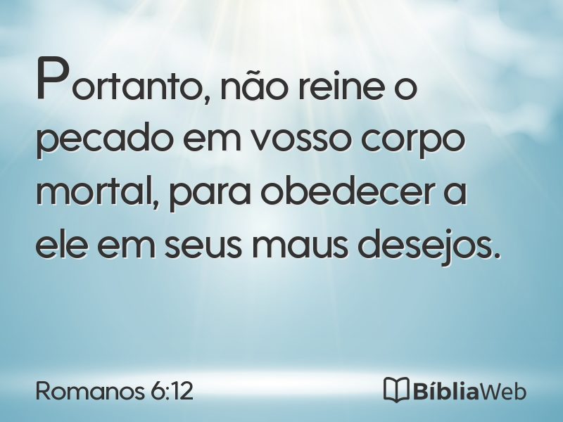 Romanos 6:12 em imagem para compartilhar