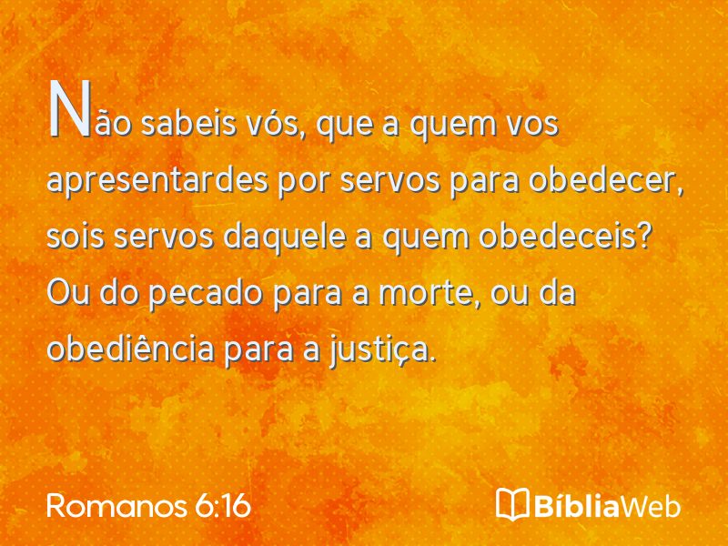 Romanos 6:16 em imagem para compartilhar