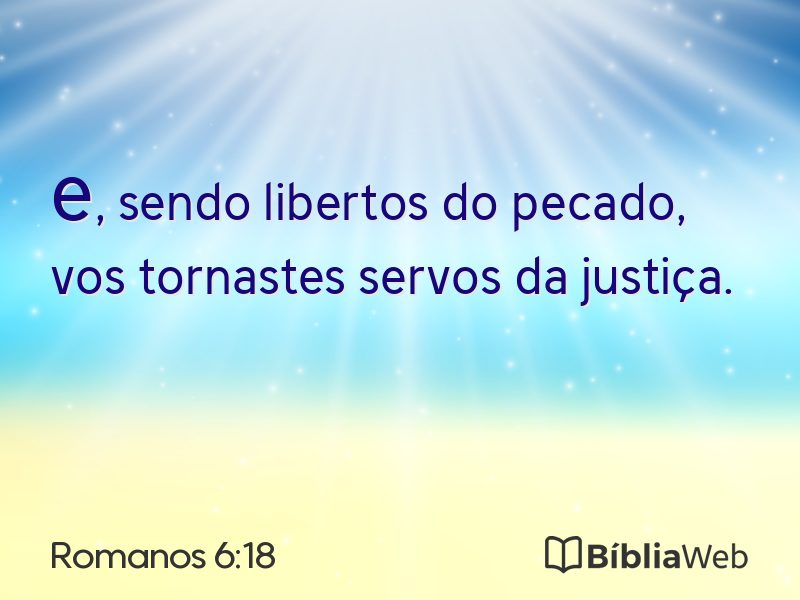 Romanos 6:18 em imagem para compartilhar