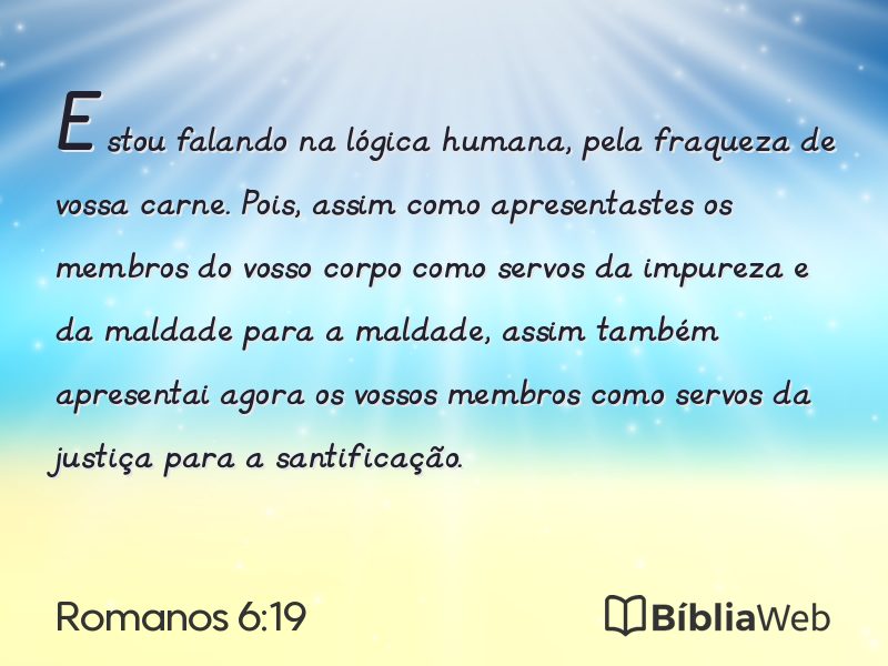 Romanos 6:19 em imagem para compartilhar