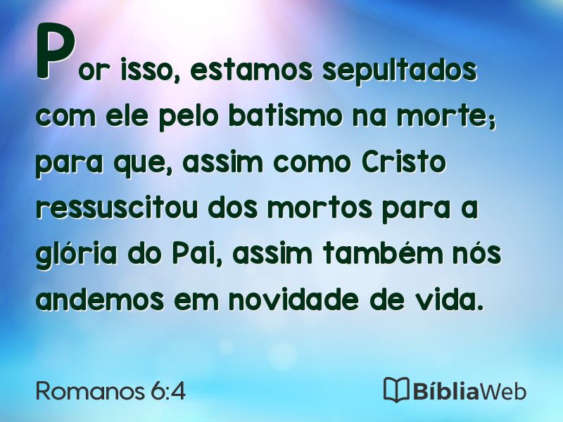Romanos 6:4 em imagem para compartilhar