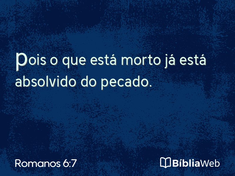 Romanos 6:7 em imagem para compartilhar