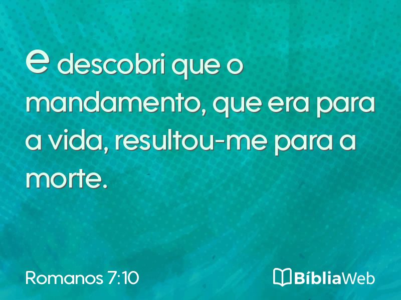 Romanos 7:10 em imagem para compartilhar