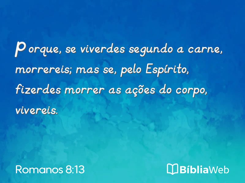 Romanos 8:13 em imagem para compartilhar