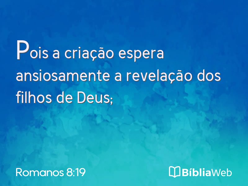 Romanos 8:19 em imagem para compartilhar