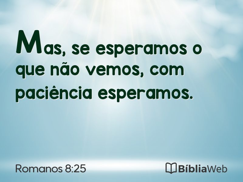 Romanos 8:25 em imagem para compartilhar