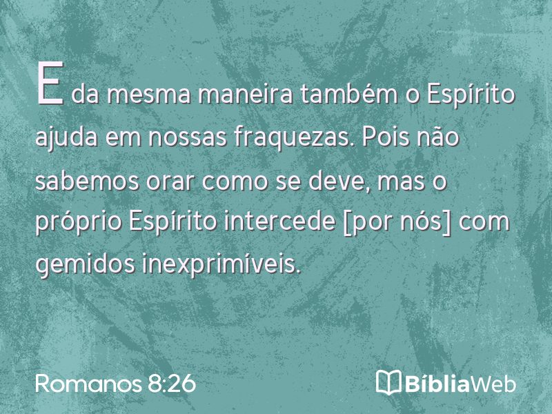 Romanos 8:26 em imagem para compartilhar
