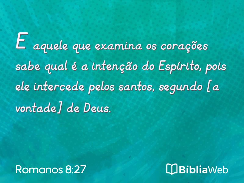 Romanos 8:27 em imagem para compartilhar