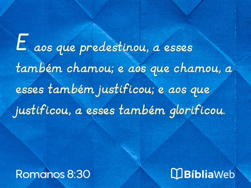 Romanos 8:30 em imagem para compartilhar