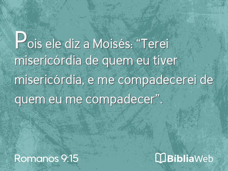 Romanos 9:15 em imagem para compartilhar