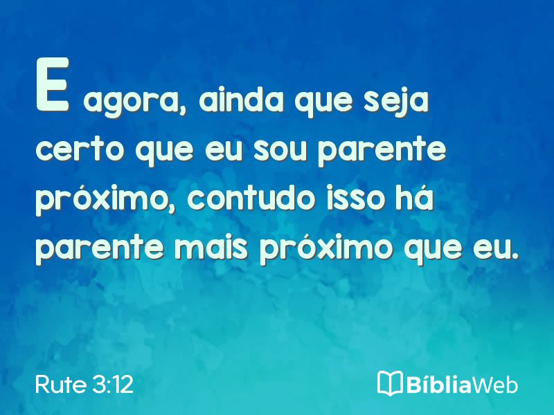 Rute 3:12 em imagem para compartilhar
