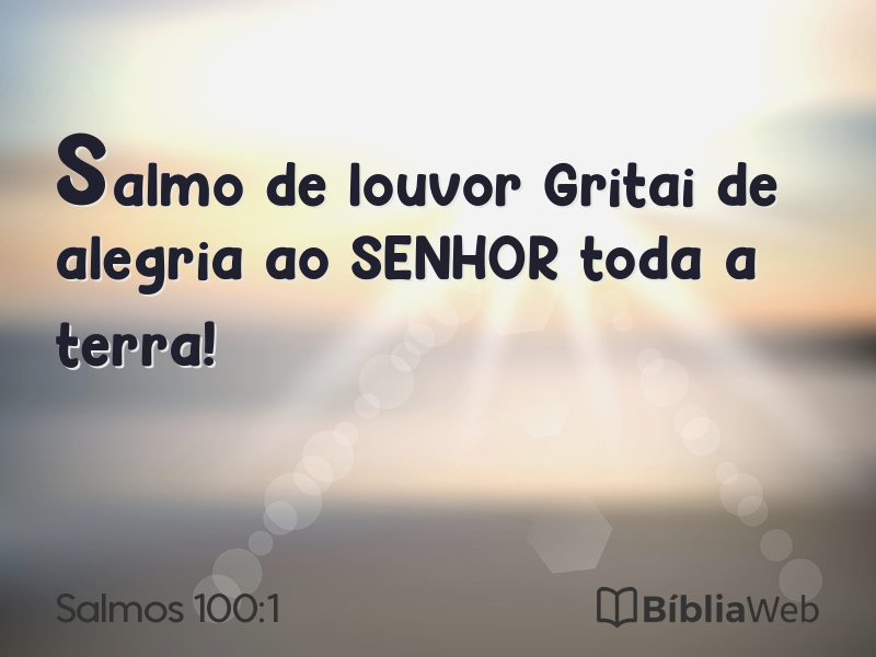 Salmos 100:1 em imagem para compartilhar