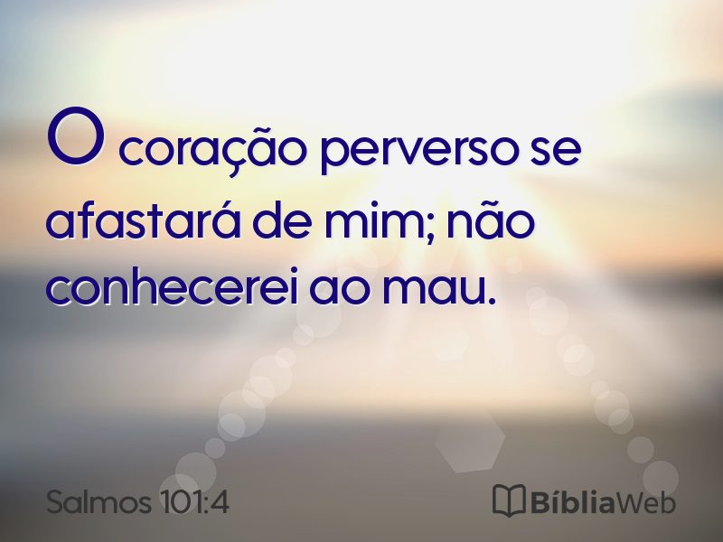 Salmos 101:4 em imagem para compartilhar