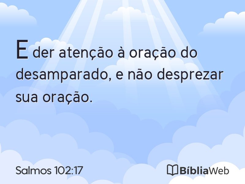 Salmos 102:17 em imagem para compartilhar