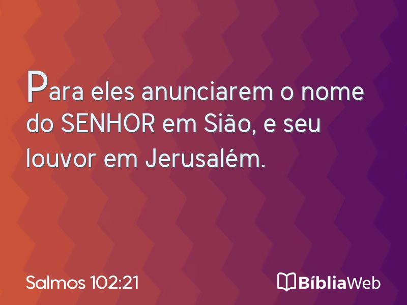 Salmos 102:21 em imagem para compartilhar