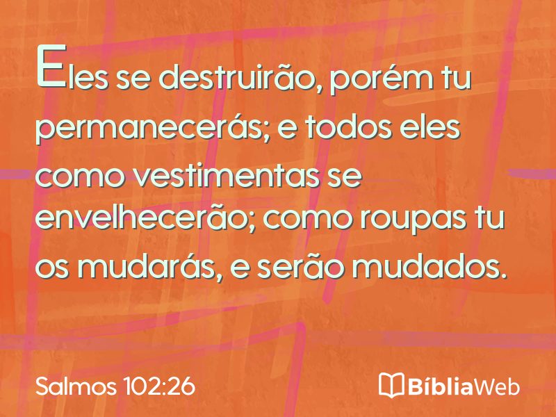 Salmos 102:26 em imagem para compartilhar