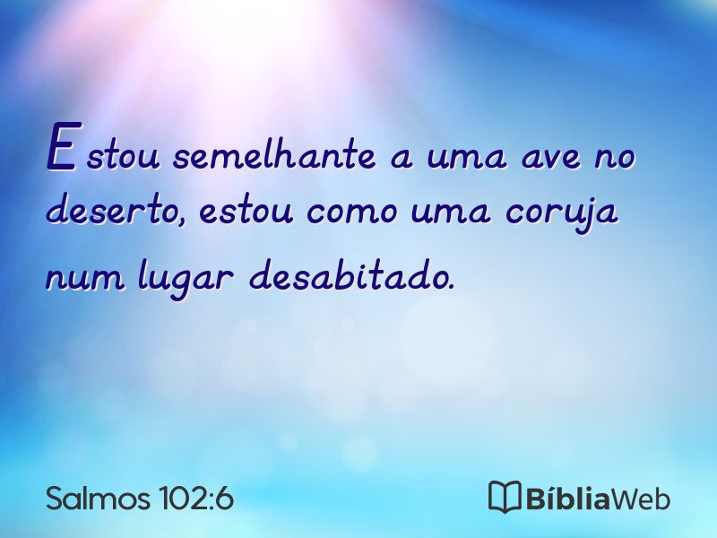 Salmos 102:6 em imagem para compartilhar