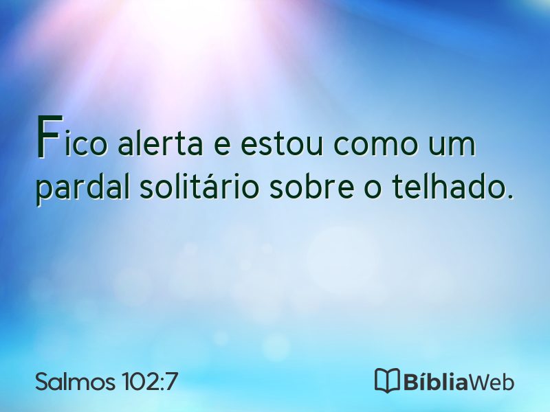 Salmos 102:7 em imagem para compartilhar