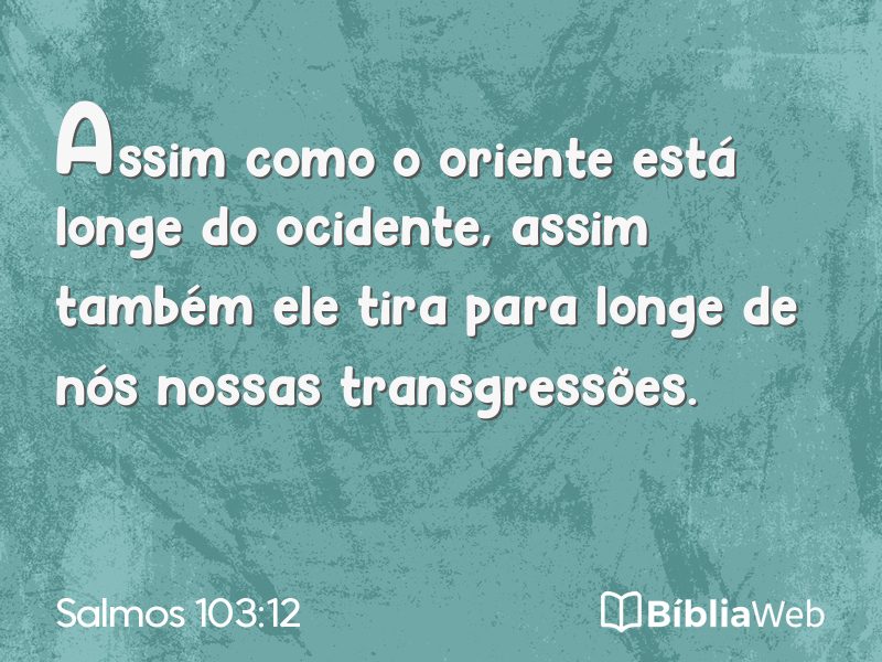 Salmos 103:12 em imagem para compartilhar