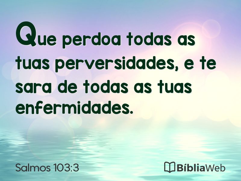 Salmos 103:3 em imagem para compartilhar