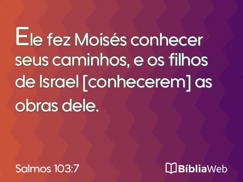 Salmos 103:7 em imagem para compartilhar