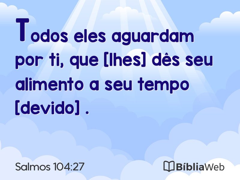 Salmos 104:27 em imagem para compartilhar