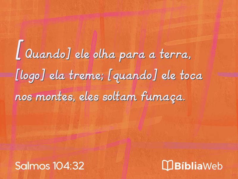Salmos 104:32 em imagem para compartilhar