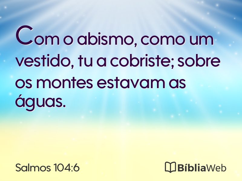 Salmos 104:6 em imagem para compartilhar