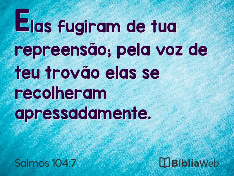 Salmos 104:7 em imagem para compartilhar