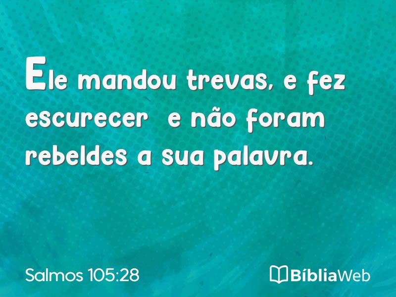 Salmos 105:28 em imagem para compartilhar