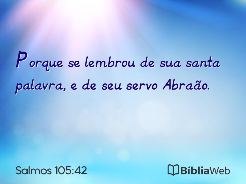 Salmos 105:42 em imagem para compartilhar