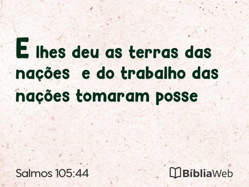 Salmos 105:44 em imagem para compartilhar